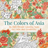 The Colors of Asia: An Anti-Stress Coloring Book for Calm and Creativity cover