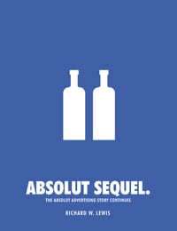 Absolut Sequel.: The Absolut Advertising Story Continues cover