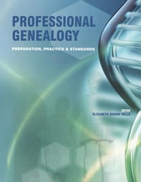 Professional Genealogy: Principles, Practices & Standards cover