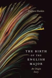 The Birth of the English Major: An Origin Story cover