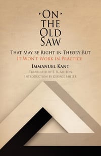 On the Old Saw: That May Be Right in Theory But It Won't Work in Practice cover