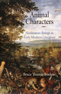 Animal Characters: Nonhuman Beings in Early Modern Literature cover