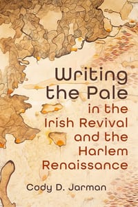 Writing the Pale in the Irish Revival and the Harlem Renaissance cover