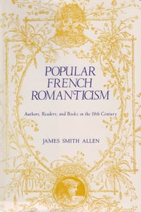 Popular French Romanticism: Authors, Readers, and Books in the Nineteenth Century cover
