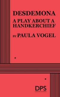 Desdemona, a Play About a Handkerchief cover