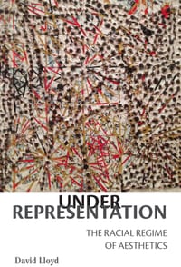 Under Representation: The Racial Regime of Aesthetics cover