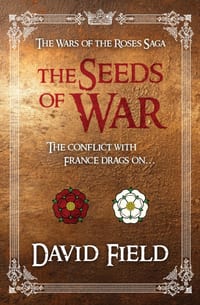 The Seeds of War: The conflict with France drags on... cover