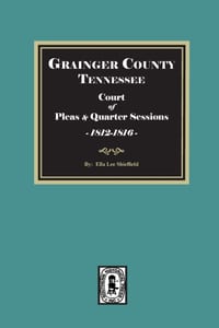 Grainger County, Tennessee Court of Pleas and Quarter Sessions, 1812-1816 cover