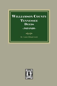 Williamson County, Tennessee Deed Books, 1811-1820. (Volume #2) cover