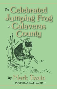The Celebrated Jumping Frog of Calaveras County cover