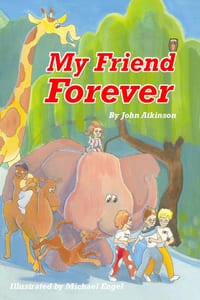 My Friend Forever: Chapter books for young and inquisitive minds cover