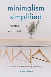Minimalism Simplified: Better with Less cover
