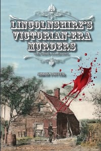 Lincolnshire's Victorian-era Murders: The White Collection cover