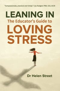 Leaning In: The Educator's Guide to Loving Stress cover