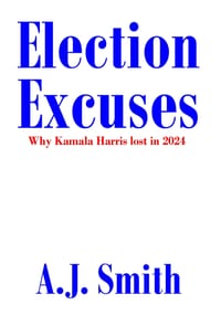 Election Excuses: Why Kamala Harris lost in 2024 cover