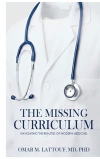 The Missing Curriculum: Navigating The Realities of Modern Medicine cover