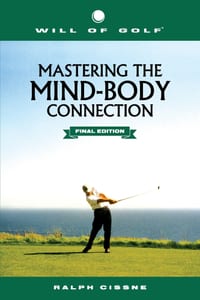 Will of Golf: Mastering the Mind-Body Connection: Final Edition cover