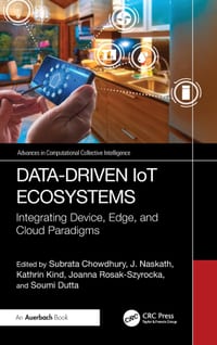 Data-Driven Iot Ecosystems: Integrating Device, Edge, and Cloud Paradigms cover