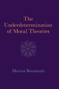 The Underdetermination of Moral Theories cover