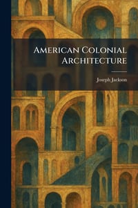 American Colonial Architecture cover