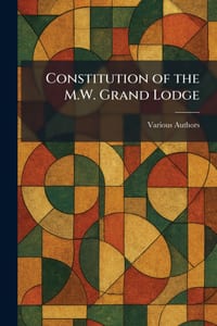 Constitution of the M.W. Grand Lodge cover