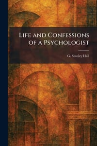 Life and Confessions of a Psychologist cover