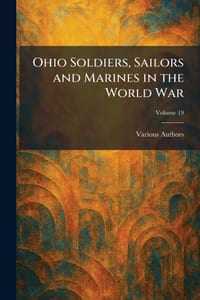 Ohio Soldiers, Sailors and Marines in the World War cover