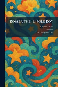 Bomba the Jungle Boy: The Underground River cover