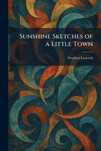 Sunshine Sketches of a Little Town cover