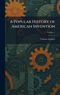 A Popular History of American Invention cover