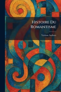 Histoire Du Romantisme cover