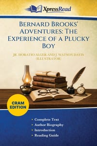 Bernard Brooks' Adventures: The Experience of a Plucky Boy (Cram Edition) cover