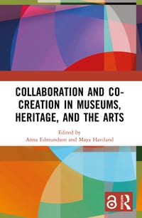 Collaboration and Co-Creation in Museums, Heritage, and the Arts cover