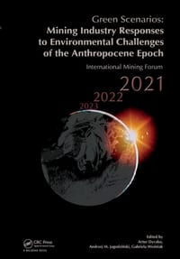Green Scenarios: Mining Industry Responses to Environmental Challenges of the Anthropocene Epoch: International Mining Forum 2021 cover