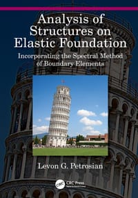 Analysis of Structures on Elastic Foundation: Incorporating the Spectral Method of Boundary Elements cover