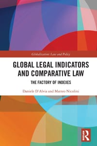 Global Legal Indicators and Comparative Law: The Factory of Indexes cover