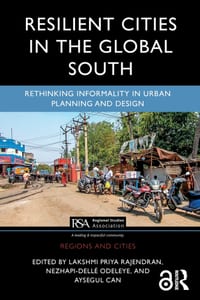 Resilient Cities in the Global South: Rethinking Informality in Urban Planning and Design cover
