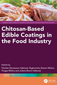 Chitosan-Based Edible Coatings in the Food Industry cover