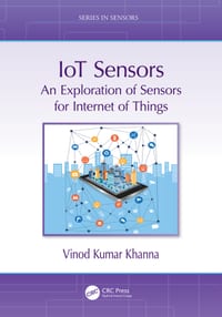 IoT Sensors: An Exploration of Sensors for Internet of Things cover