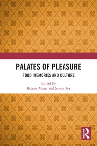 Palates of Pleasure: Food, Memories and Culture cover