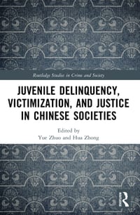 Juvenile Delinquency, Victimization, and Justice in Chinese Societies cover