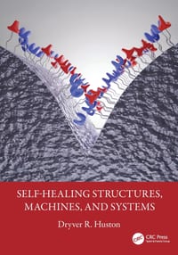 Self-Healing Structures, Machines, and Systems cover