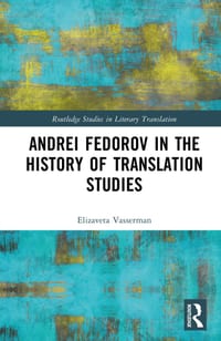 Andrei Fedorov in the History of Translation Studies cover