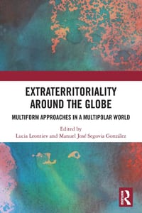 Extraterritoriality Around the Globe: Multiform Approaches in a Multipolar World cover