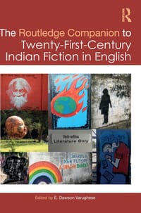 The Routledge Companion to Twenty-First-Century Indian Fiction in English cover