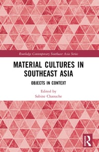 Material Cultures in Southeast Asia: Objects in Context cover