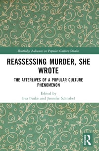Reassessing Murder, She Wrote: The Afterlives of a Popular Culture Phenomenon cover