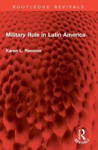 Military Rule in Latin America cover