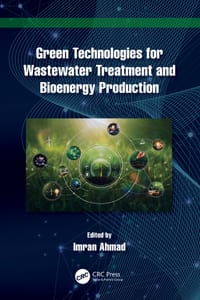 Green Technologies for Wastewater Treatment and Bioenergy Production cover