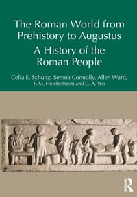 The Roman World from Prehistory to Augustus: A History of the Roman People cover